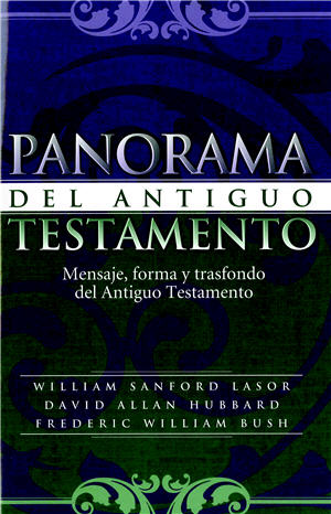 Panorama del Antiguo Testamento / Old Testament Survey (Spanish)