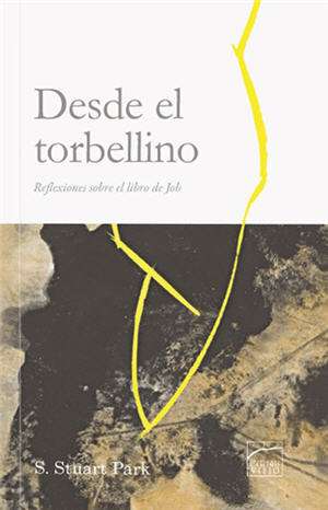 Desde el torbellino / From the Whirlwind (Spanish)