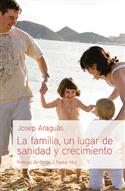 La familia, un lugar de sanidad y crecimiento / Family, the place for healing and growth (Spanish)