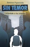 Sin temor / Without Fear (Spanish)