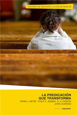 La predicaci�n que transforma / Preaching that Transforms (Spanish)