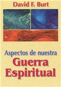 Aspectos de nuestra guerra espiritual / Aspects of Our Spiritual Warfare (Spanish)