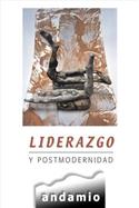 Liderazgo y Postmodernidad / Leadership and Postmodernism (Spanish)