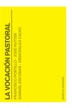 La vocaci�n pastoral / The Pastoral Vocation (Spanish)