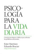Psicolog�a para la vida diaria / Psychology for Daily Living (Spanish)