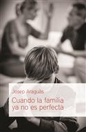Cuando la familia ya no es perfecta / When the Family is no Longer Perfect (Spanish)
