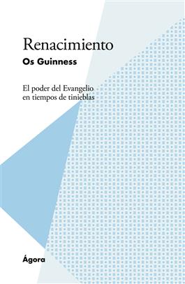 Renacimiento / Renaissance: The Power of the Gospel However Dark the Times (Spanish)