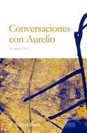 Conversaciones con Aurelio / Conversations with Aurelio (Spanish)