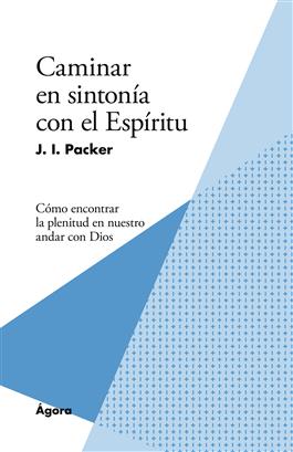 Caminar en sinton�a con el Esp�ritu / Keep in Step with the Spririt (Spanish)