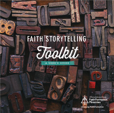 Faith Storytelling toolkit--A User's Guide