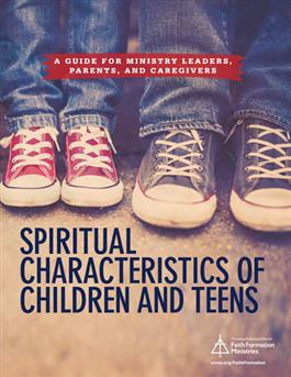 Spiritual Characteristics of Children and Teens