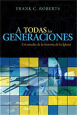 A todas las generaciones / To All Generations (Spanish)