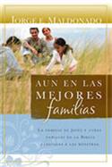 Aun en las mejores familias / Even in the Best of Families (Spanish)