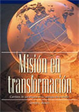 Misi�n en transformaci�n / Transforming Mission (Spanish)