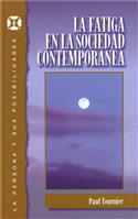 La fatiga en la sociedad contempor�nea / Fatigue in Contemporary Society (Spanish)