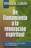 Un Llamamiento a la renovaci�n espiritual / A Call to Spiritual Reformation (Spanish)