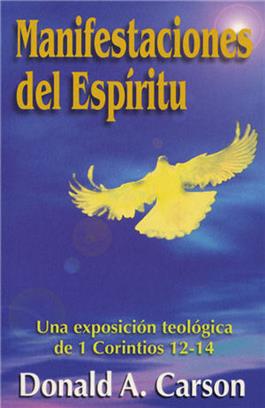 Manifestaciones del Esp�ritu / Showing the Spirit (Spanish)