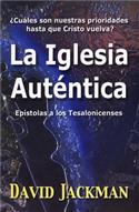 La iglesia auténtica / The Authentic Church (Spanish)