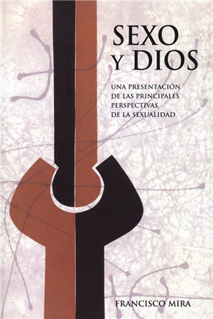 Sexo y Dios / Sex and God (Spanish)