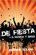 De fiesta, mas que m�sica y baile / Party, Rather Than Music and Dance (Spanish)