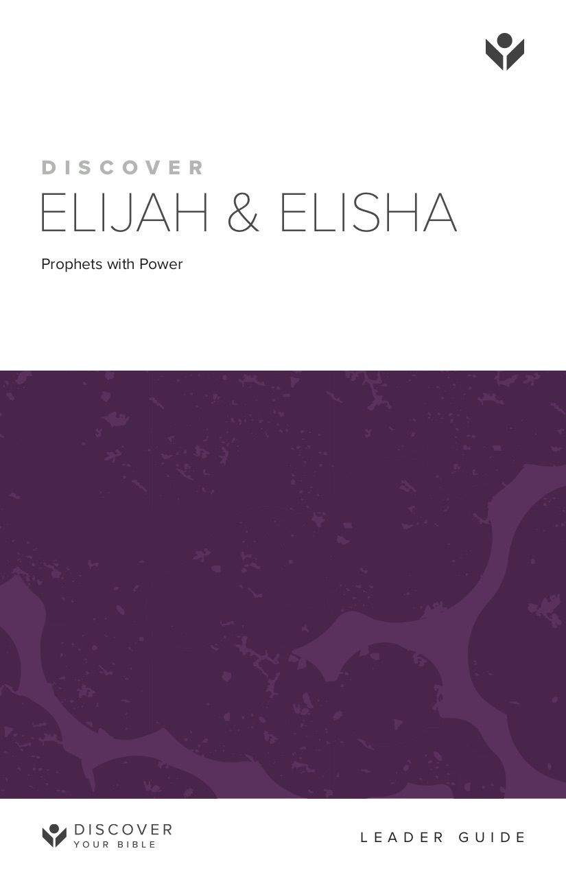 Discover Elijah and Elisha Leader Guide