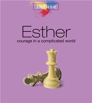 Esther: Courage in a Complicated World